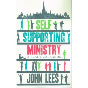 Self Supporting Ministry by John Lees